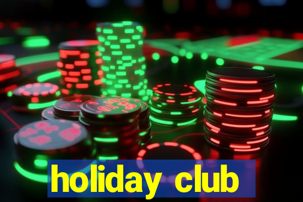 holiday club